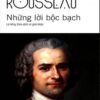 File Sách Những Lời Bộc Bạch PDF – Jean-Jacques Rousseau