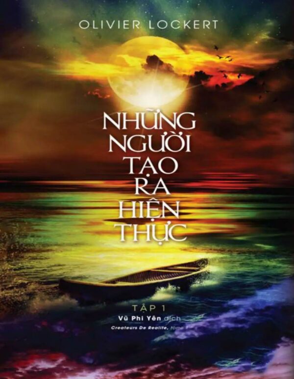 File Sách Những Người Tạo Ra Hiện Thực Tập 1 PDF - Olivier Lockert