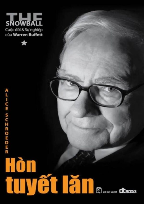 File sách Hòn Tuyết Lăn: Cuộc Đời Và Sự Nghiệp Của Warren Buffett - Tập 1 [PDF]