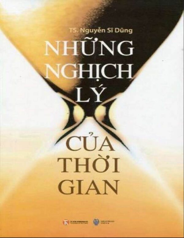 File Sách Những Nghịch Lý Của Thời Gian PDF – Nguyễn Sĩ Dũng