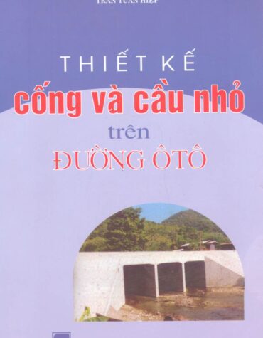 Thiết Kế Cống Và Cầu Nhỏ Trên Đường Ô Tô