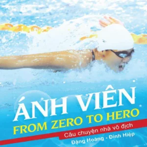 Ánh Viên: From Zero To Hero