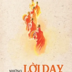 những lời dạy từ các thiền sư Việt Nam xưa