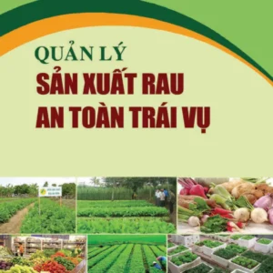 Quản Lý Sản Xuất Rau An Toàn Trái Vụ
