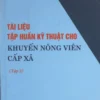 Tài Liệu Tập Huấn Kỹ Thuật Cho Khuyến Nông Viên Cấp Xã - Tập 2