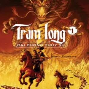 Trảm Long Tập 1: Đại Phong Thủy Sư