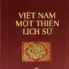 Việt Nam Một Thiên Lịch Sử