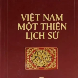 Việt Nam Một Thiên Lịch Sử